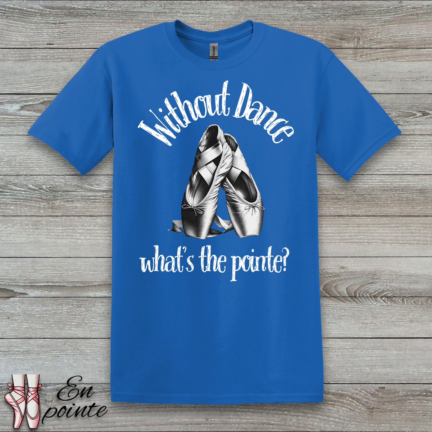 Without Dance What's The Pointe Women Adult T-Shirt