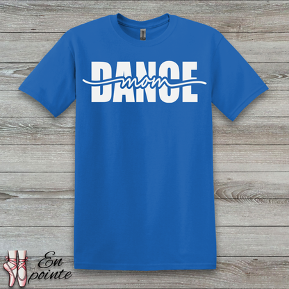 Dance Mom Cursive T-Shirt