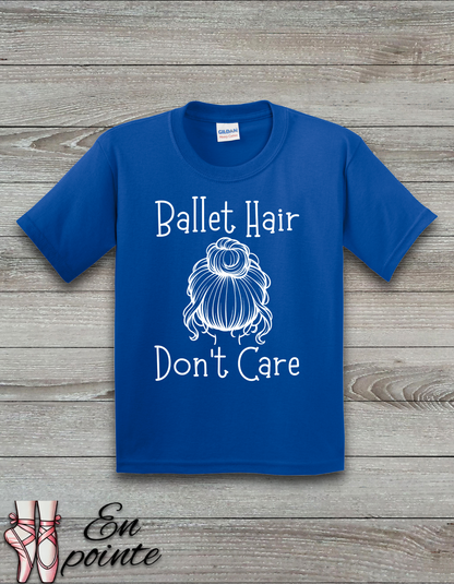 Ballet Hair Don't Care Kids T-Shirt