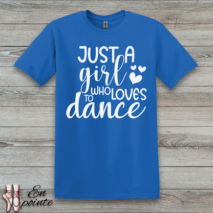 Just A Girl Who Loves To Dance Text T-Shirt