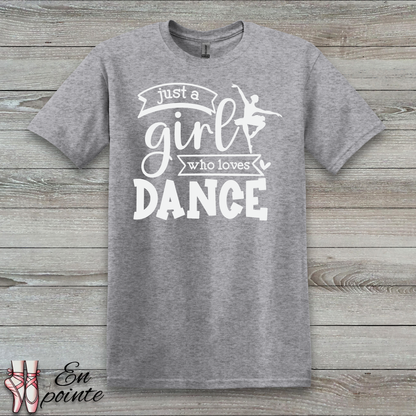 Just a Girl Who Loves Dance Ballerina T-Shirt