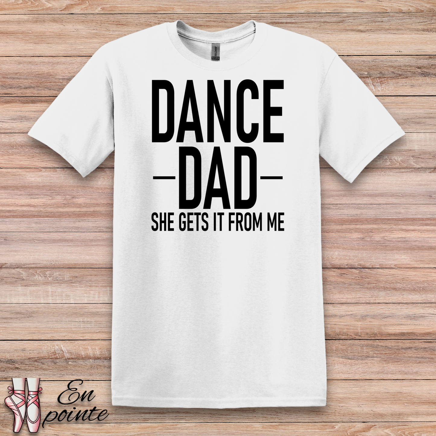 Dance Dad, She Gets It From Me T-Shirt