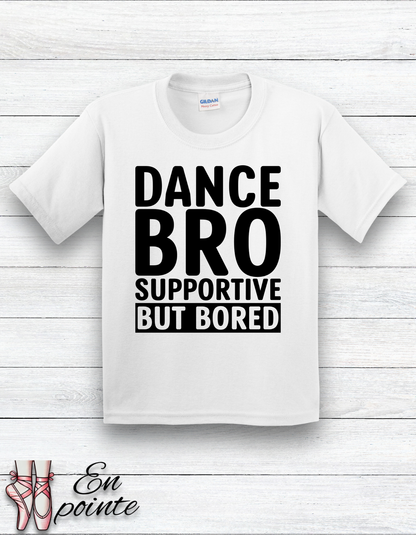 Dance Bro Supportive But Bored Kids T-Shirt