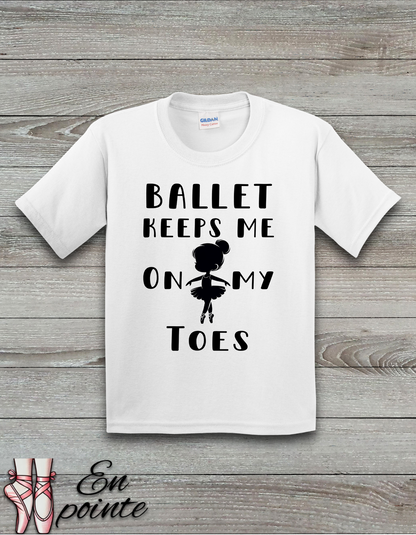 Ballet Keeps Me On My Toes Kids T-Shirt