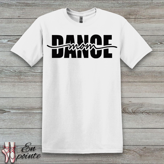 Dance Mom Cursive T-Shirt
